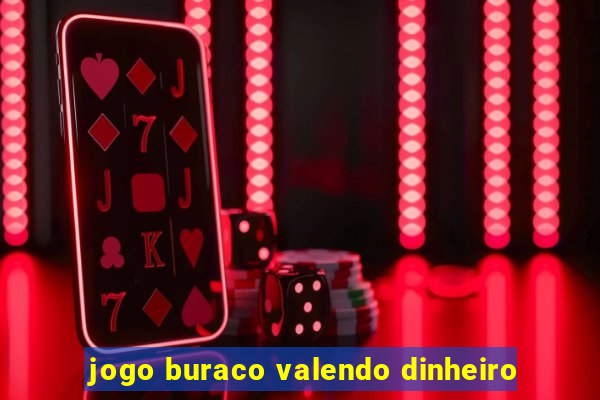 jogo buraco valendo dinheiro