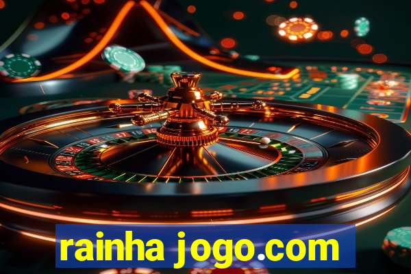 rainha jogo.com
