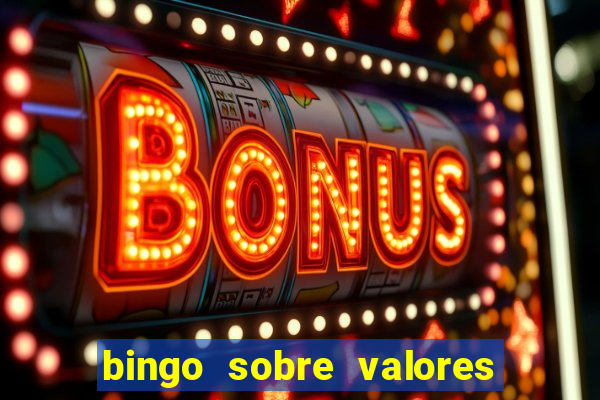 bingo sobre valores para imprimir