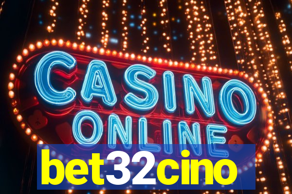 bet32cino