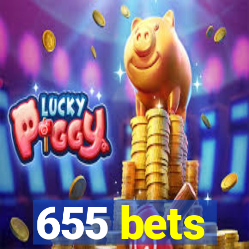 655 bets
