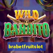 brabetfruitslot