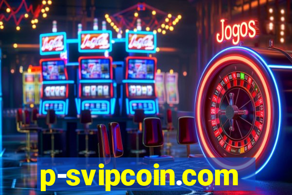 p-svipcoin.com