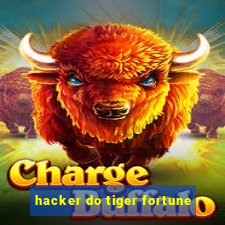 hacker do tiger fortune