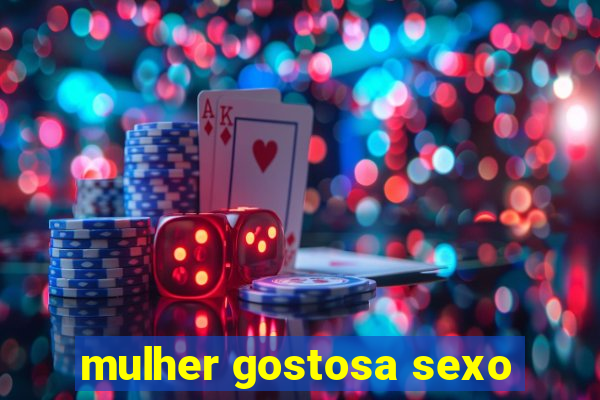 mulher gostosa sexo