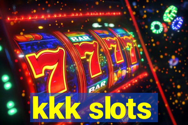 kkk slots