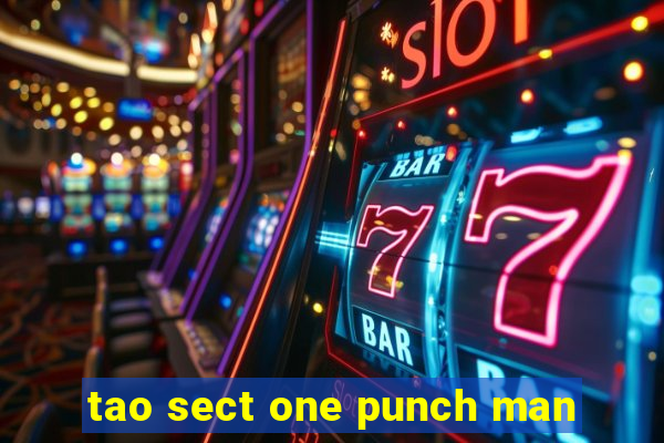 tao sect one punch man