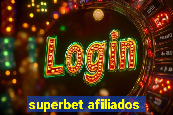 superbet afiliados
