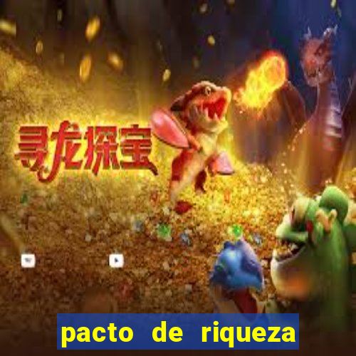 pacto de riqueza sao cipriano