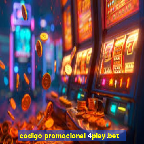 codigo promocional 4play.bet