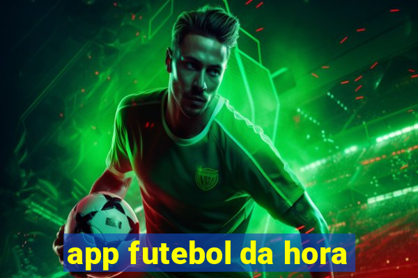 app futebol da hora