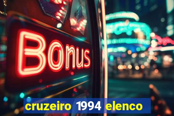 cruzeiro 1994 elenco