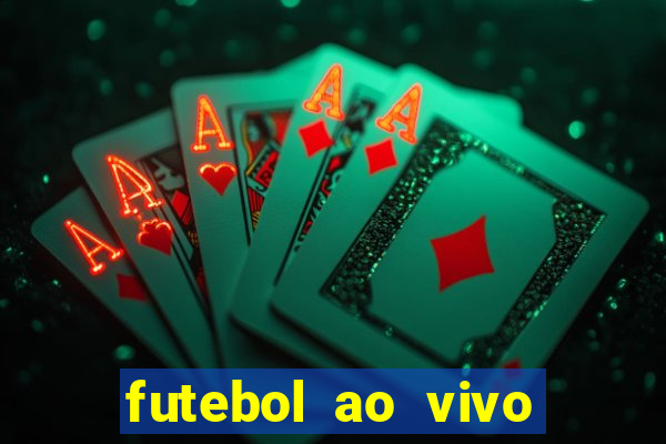 futebol ao vivo futebol muleke