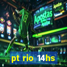 pt rio 14hs