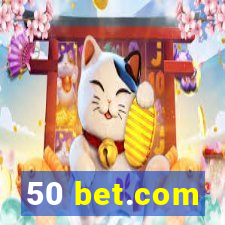50 bet.com