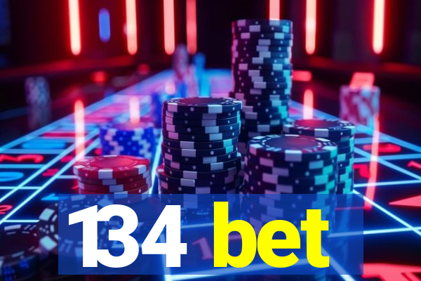 134 bet