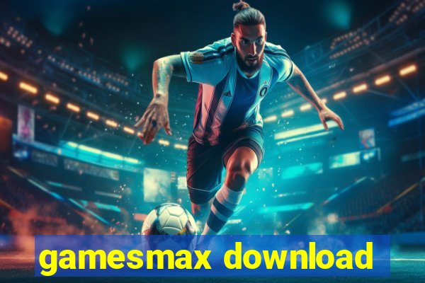 gamesmax download