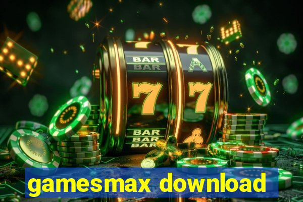 gamesmax download