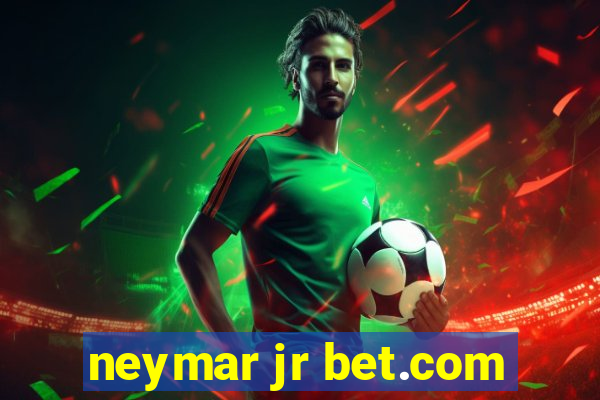 neymar jr bet.com