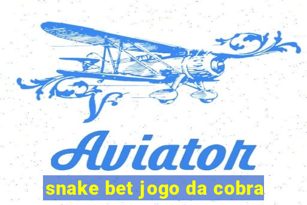 snake bet jogo da cobra