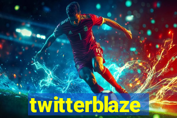 twitterblaze