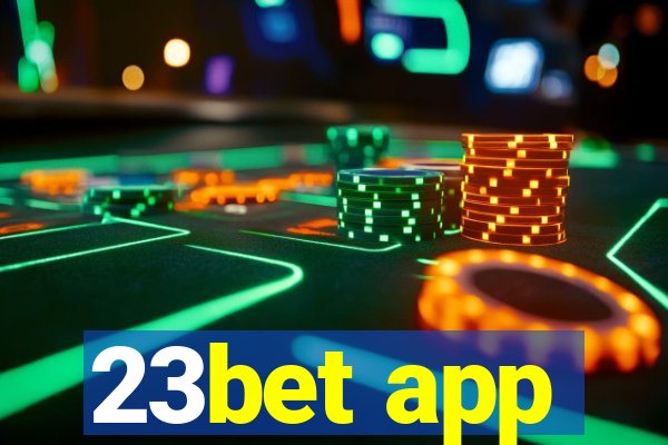 23bet app