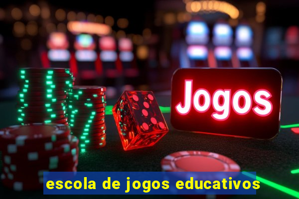 escola de jogos educativos