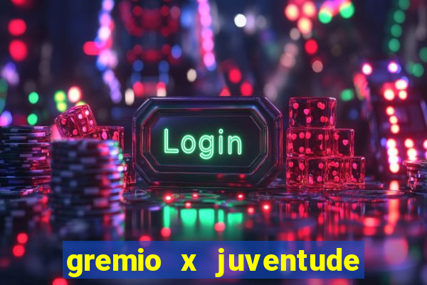 gremio x juventude futebol play hd