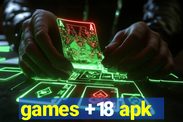 games +18 apk