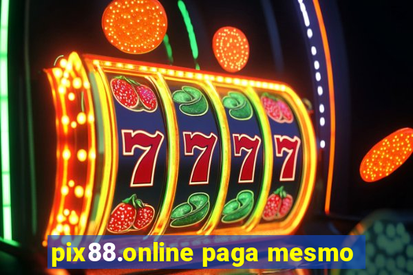 pix88.online paga mesmo
