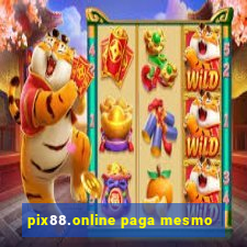 pix88.online paga mesmo