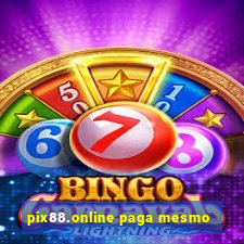 pix88.online paga mesmo