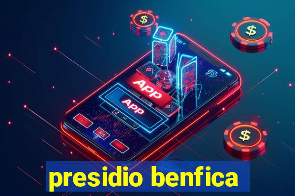 presidio benfica