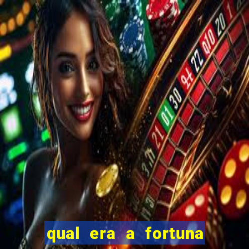 qual era a fortuna do beto carrero