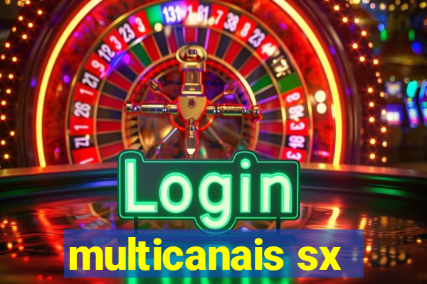 multicanais sx