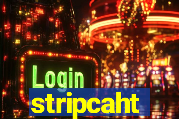stripcaht