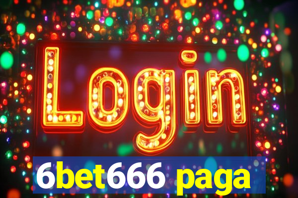 6bet666 paga