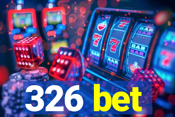 326 bet