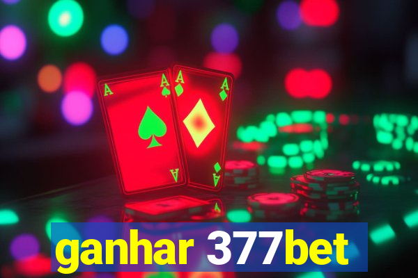 ganhar 377bet