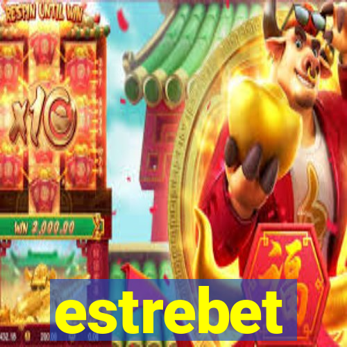 estrebet