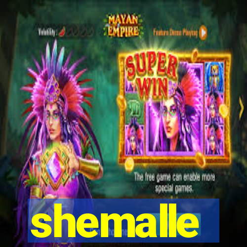shemalle