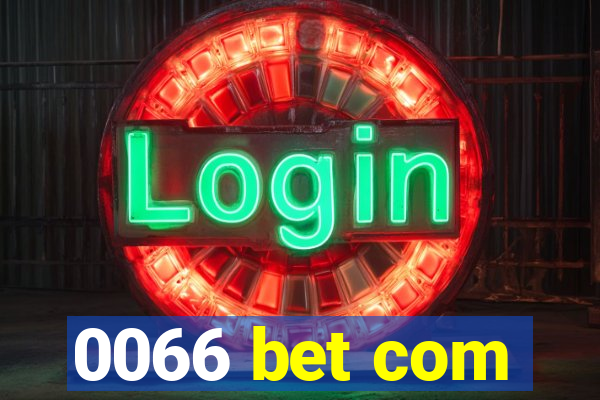 0066 bet com
