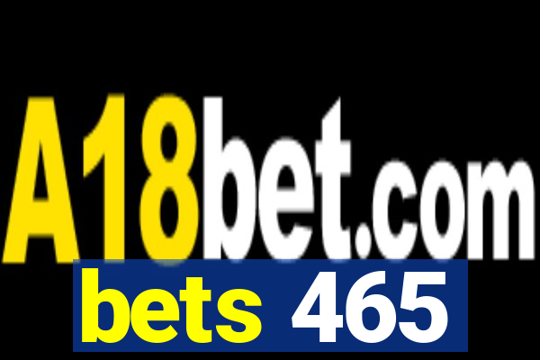 bets 465