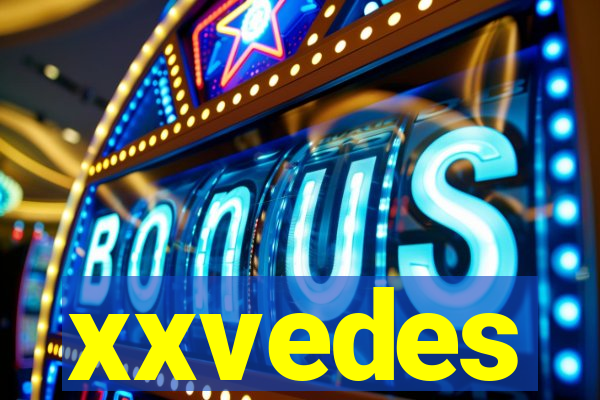 xxvedes