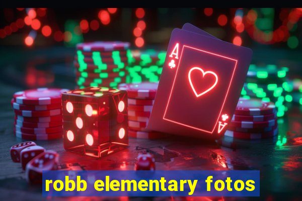 robb elementary fotos