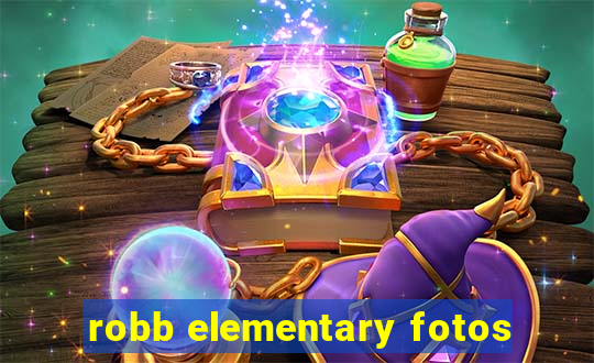 robb elementary fotos