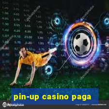 pin-up casino paga
