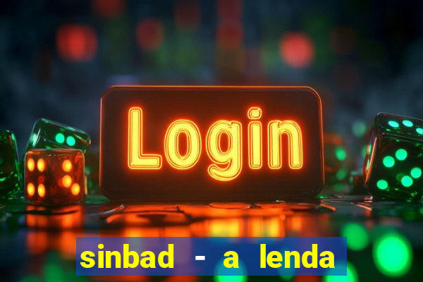 sinbad - a lenda dos sete mares download
