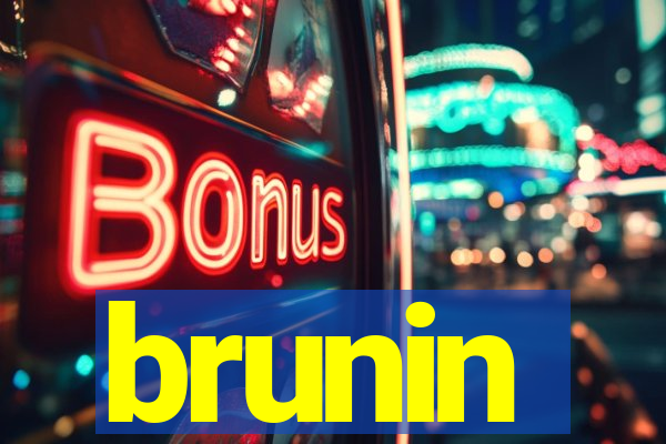 brunin