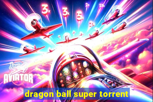 dragon ball super torrent